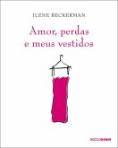 Amor, perdas e meus vestidos (eBook, ePUB)