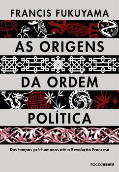 As origens da ordem política (eBook, ePUB) - Fukuyama, Francis
