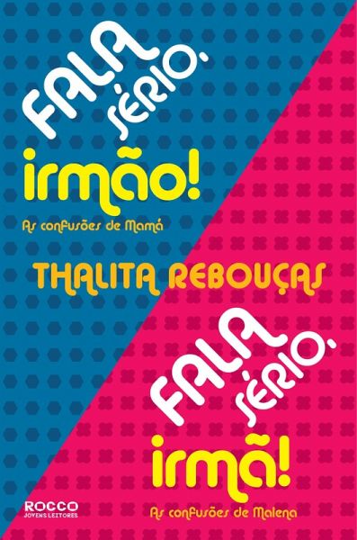 Fala sério, irmão! Fala sério, irmã! (eBook, ePUB) Fala sério, irmão! Fala sério, irmã! (eBook, ePUB)