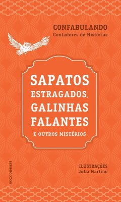 Sapatos estragados, galinhas falantes e outros mistérios (eBook, ePUB) - Grupo Confabulando