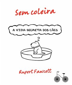 Sem coleira (eBook, ePUB) - Fawcett, Rupert