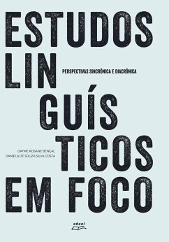 Estudos linguísticos em foco (eBook, ePUB) - Bençal, Dayme Rosane; de Costa, Daniela Souza Silva