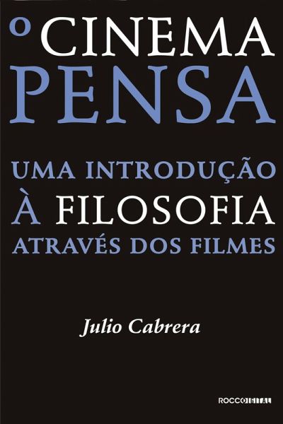 O cinema pensa (eBook, ePUB) O cinema pensa (eBook, ePUB)