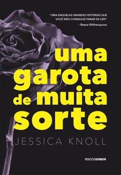 Uma garota de muita sorte (eBook, ePUB) - Knoll, Jessica