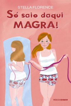 Cover Só saio daqui magra! (eBook, ePUB)