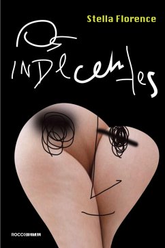 Os indecentes (eBook, ePUB) - Florence, Stella