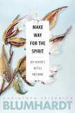 Make Way for the Spirit (eBook, ePUB)