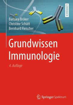 Grundwissen Immunologie (eBook, PDF) - Bröker, Barbara; Schütt, Christine; Fleischer, Bernhard