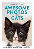How to Take Awesome Photos of Cats (eBook, ePUB)