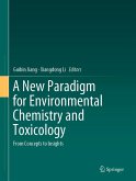 A New Paradigm for Environmental Chemistry and Toxicology (eBook, PDF)