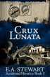 Crux Lunata (Accidental Heretics, #3)... - Bild 1
