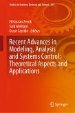 Recent Advances in Modeling, Analysis and Systems Control: Theoretical Aspects and Applications (eBook, PDF)