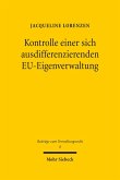Kontrolle einer sich ausdifferenzierenden EU-Eigenverwaltung (eBook, PDF)