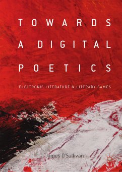 Towards a Digital Poetics (eBook, PDF) - O'Sullivan, James