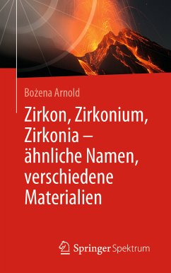 Zirkon, Zirkonium, Zirkonia - ähnliche Namen, verschiedene Materialien (eBook, PDF) - Arnold, Bożena