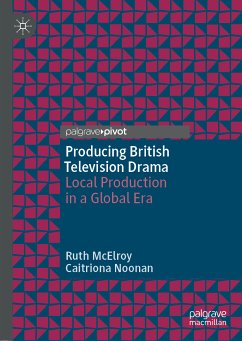 Producing British Television Drama (eBook, PDF) - McElroy, Ruth; Noonan, Caitriona