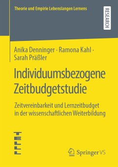 Individuumsbezogene Zeitbudgetstudie (eBook, PDF) - Denninger, Anika; Kahl, Ramona; Präßler, Sarah