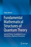 Fundamental Mathematical Structures of Quantum Theory (eBook, PDF)