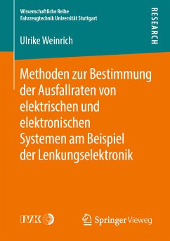 Methoden zur Bestimmung der Ausfallraten von elektrischen und elektronischen Systemen am Beispiel der Lenkungselektronik (eBook, PDF) - Weinrich, Ulrike