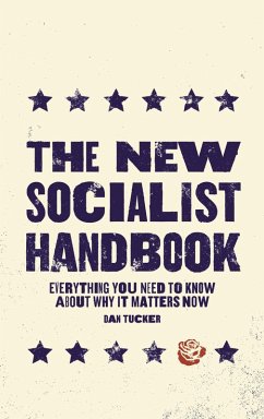 The New Socialist Handbook (eBook, ePUB) - Tucker, Dan