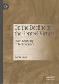 On the Decline of the Genteel Virtues (eBook, PDF)