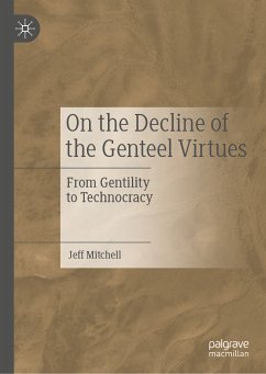 On the Decline of the Genteel Virtues (eBook, PDF) - Mitchell, Jeff