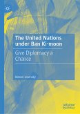 The United Nations under Ban Ki-moon (eBook, PDF)