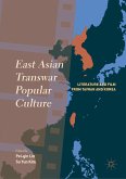 East Asian Transwar Popular Culture (eBook, PDF)