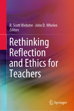 Rethinking Reflection and Ethics for Teachers (eBook, PDF)