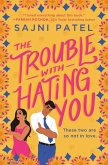 The Trouble with Hating You (eBook, ePUB)