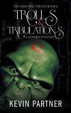 Trolls and Tribulations: A Humorous Fantasy (The Faerie King Trilogy, #2) (eBook, ePUB)
