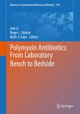 Polymyxin Antibiotics: From Laboratory Bench to Bedside (eBook, PDF)
