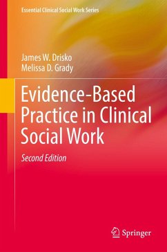 Evidence-Based Practice in Clinical Social Work (eBook, PDF) - Drisko, James W.; Grady, Melissa D.