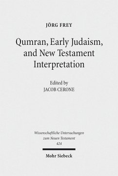 Qumran, Early Judaism, and New Testament Interpretation (eBook, PDF) - Frey, Jörg