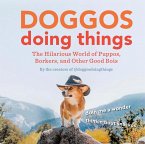Doggos Doing Things (eBook, ePUB)
