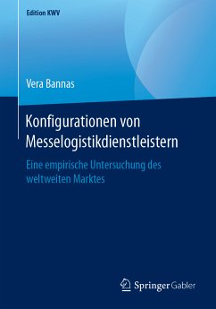 Konfigurationen von Messelogistikdienstleistern (eBook, PDF) - Bannas, Vera
