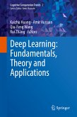 Deep Learning: Fundamentals, Theory and Applications (eBook, PDF)