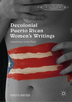 Decolonial Puerto Rican Women's Writings (eBook, PDF) - Hurtado, Roberta