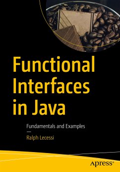 Functional Interfaces in Java (eBook, PDF) - Lecessi, Ralph