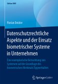 Datenschutzrechtliche Aspekte und der Einsatz biometrischer Systeme in Unternehmen (eBook, PDF)