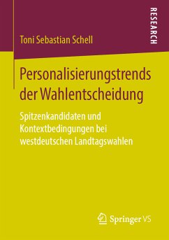 Personalisierungstrends der Wahlentscheidung (eBook, PDF) - Schell, Toni Sebastian