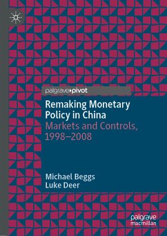 Remaking Monetary Policy in China (eBook, PDF) - Beggs, Michael; Deer, Luke