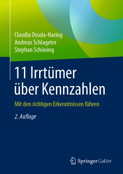 11 Irrtümer über Kennzahlen (eBook, PDF) - Ossola-Haring, Claudia; Schlageter, Andreas; Schöning, Stephan