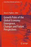 Growth Poles of the Global Economy: Emergence, Changes and Future Perspectives (eBook, PDF)
