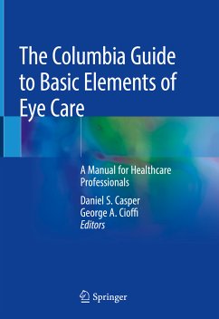 The Columbia Guide to Basic Elements of Eye Care (eBook, PDF)