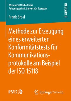 Methode zur Erzeugung eines erweiterten Konformitätstests für Kommunikationsprotokolle am Beispiel der ISO 15118 (eBook, PDF) - Brosi, Frank