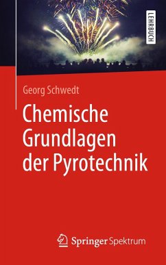 Chemische Grundlagen der Pyrotechnik (eBook, PDF) - Schwedt, Georg