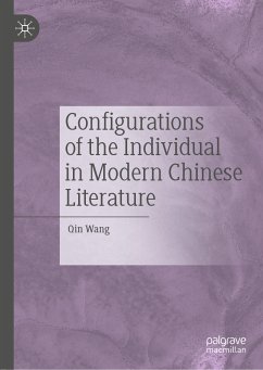 Configurations of the Individual in Modern Chinese Literature (eBook, PDF) - Wang, Qin