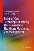 Point-of-Care Technologies Enabling Next-Generation Healthcare Monitoring and Management (eBook, PDF)