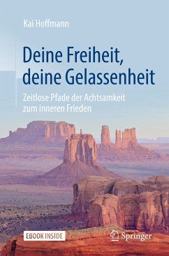 Deine Freiheit, deine Gelassenheit (eBook, PDF) - Hoffmann, Kai